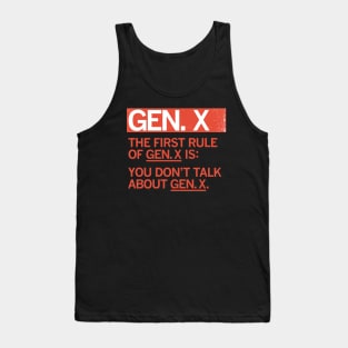 GEN X - The First Rule of Gen X Tank Top